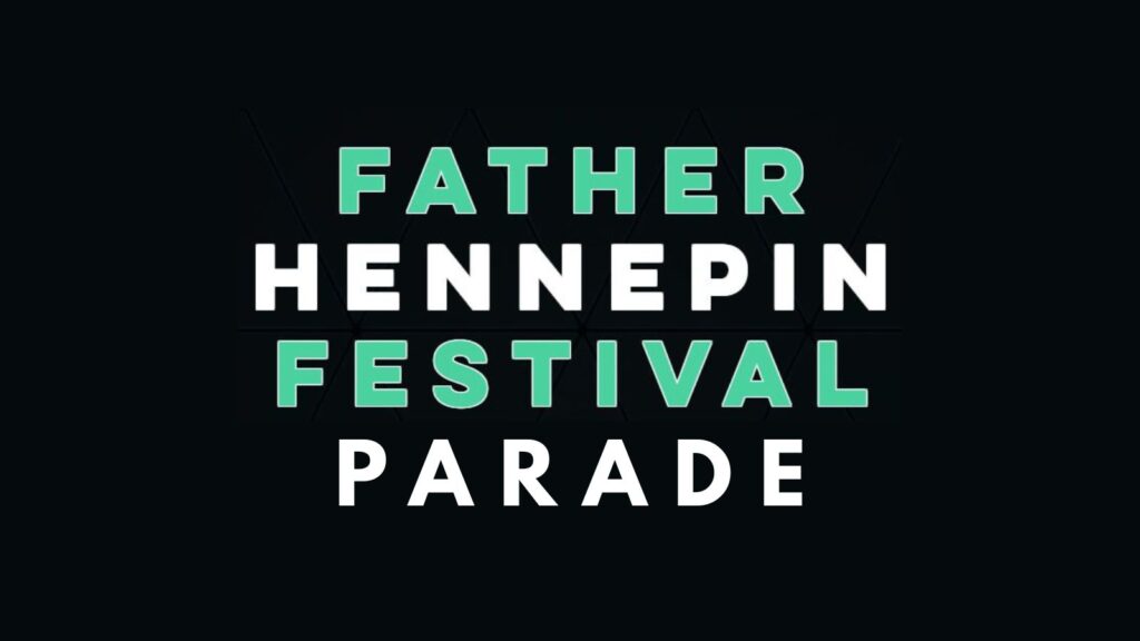 Father Hennepin Festival Parade