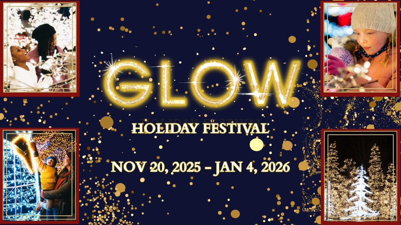 GLOW Holiday Festival 2025